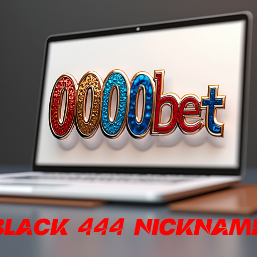 black 444 nickname